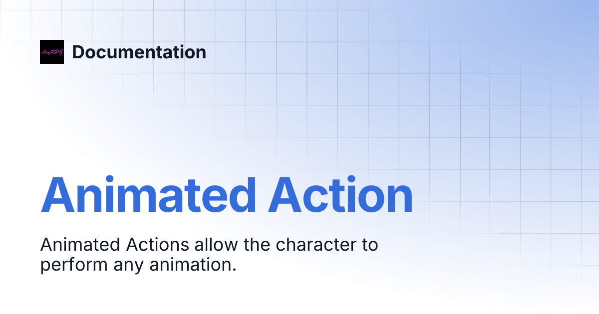 Animated Action | Documentation