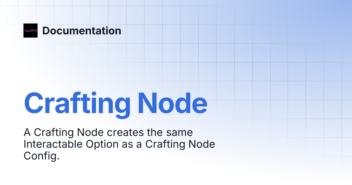 Crafting Node | Documentation