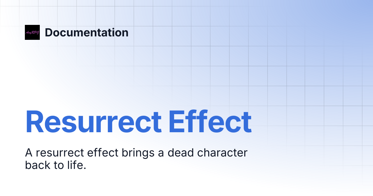 Resurrect Effect | Documentation